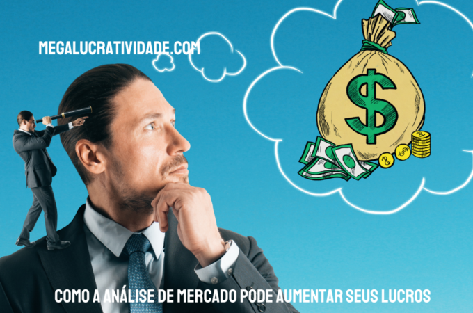 Como a Análise de Mercado Pode Aumentar Seus Lucros