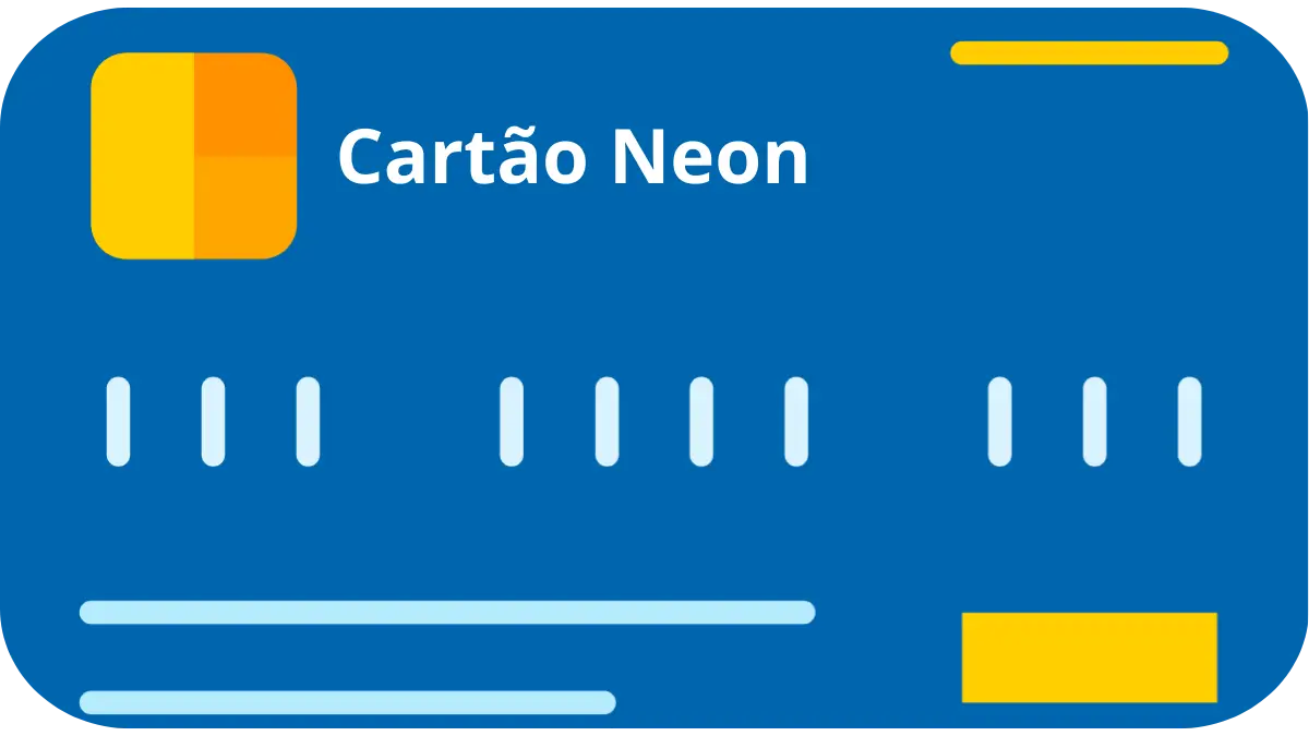 Descubra os benefícios e vantagens do Cartão Neon agora!