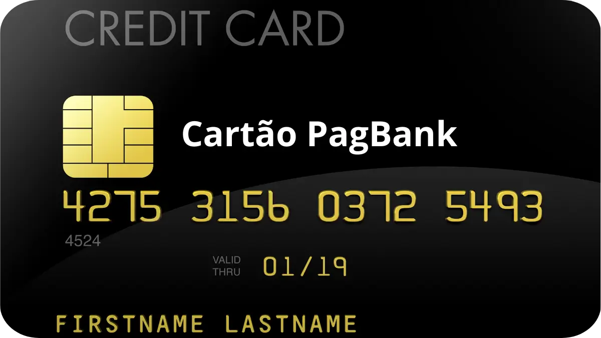 Cartão PagBank: benefícios, solicitação e segurança."